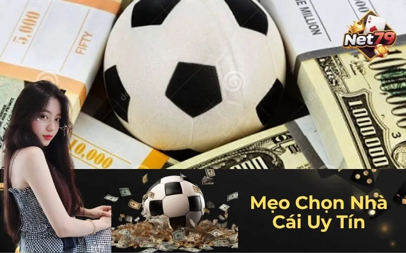 Mẹo Chọn Nhà Cái Uy Tín
