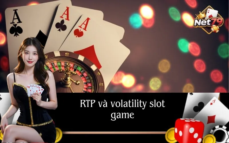 RTP Và Volatility Slot Game