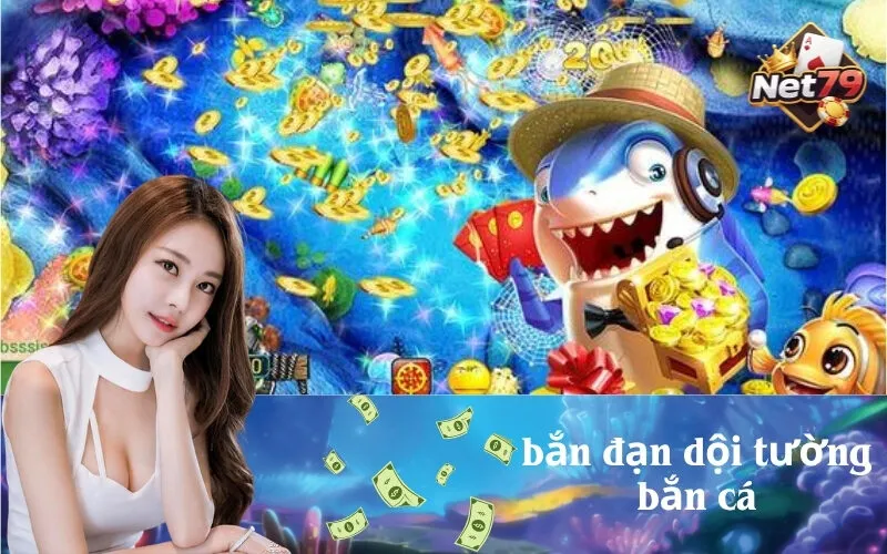 Bắn Đạn Dội Tường Bắn Cá