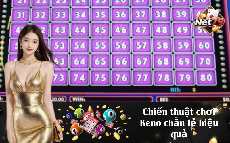 Chiến thuật chơi Keno chẵn lẻ hiệu quả